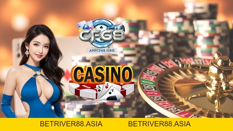 CF68 Cổng Game Casino Uy Tín #1 | TẢI App CF68 IOS/APK Chính Thức
