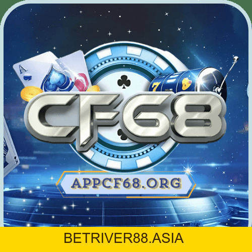 CF68 Cổng Game Casino Uy Tín #1 | TẢI App CF68 IOS/APK Chính Thức