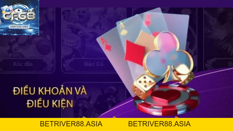 Điều Khoản Và Điều Kiện CF68 - Hướng Dẫn Chi Tiết Cho Tân Binh Điều Khoản Và Điều Kiện CF68 - Hướng Dẫn Chi Tiết Cho Tân Binh