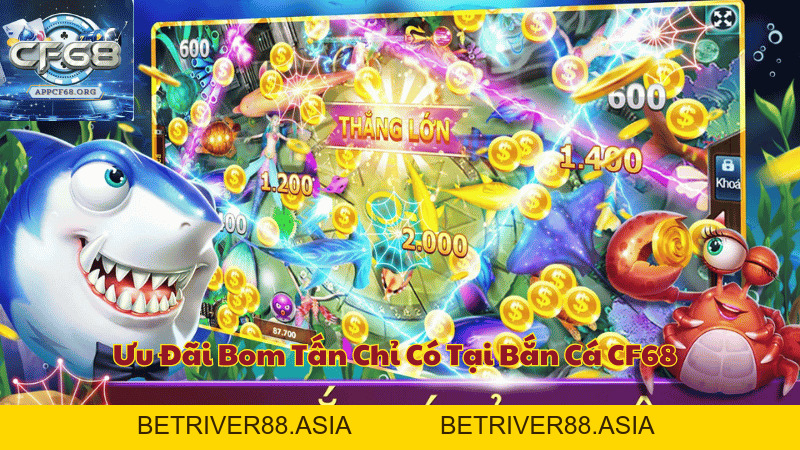 Bắn Cá CF68 – Đại Dương Vàng Chờ Đón Những Thợ Săn Tài Ba